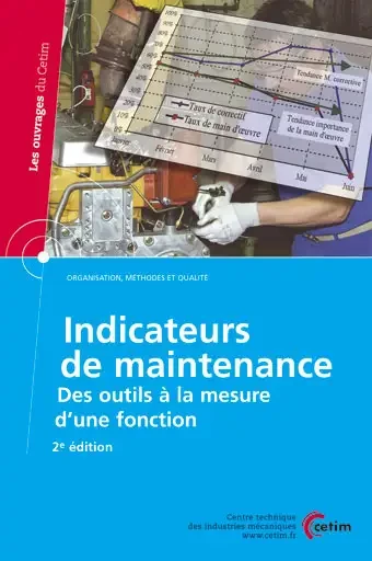 Le Cetim annonce la 2è édition du guide : les Indicateurs de la maintenance