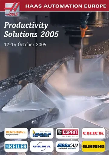 Du 12 au 14 octobre 2005, HAAS AUTOMATION Europe organise dans son nouveau show-room et centre d'assistance, les journées portes ouvertes de la productivité: ?Productivity Solutions 2005?