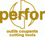PERFOR OUTILS COUPANTS